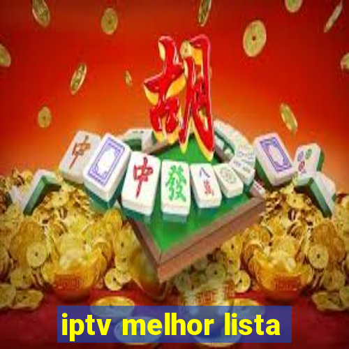 iptv melhor lista